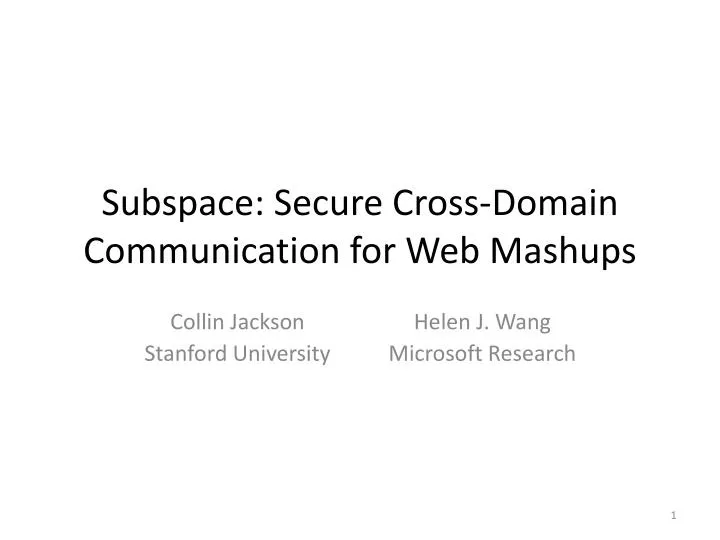 subspace secure cross domain communication for web mashups