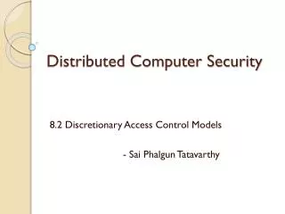 Distributed Computer Security