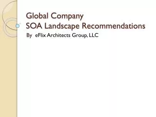 Global Company SOA Landscape Recommendations