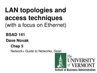 LAN topologies and access techniques ( with a focus on Ethernet)