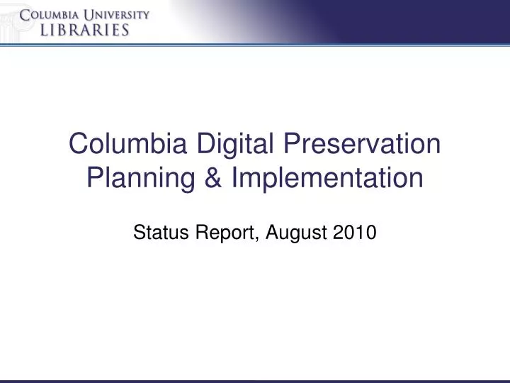 columbia digital preservation planning implementation