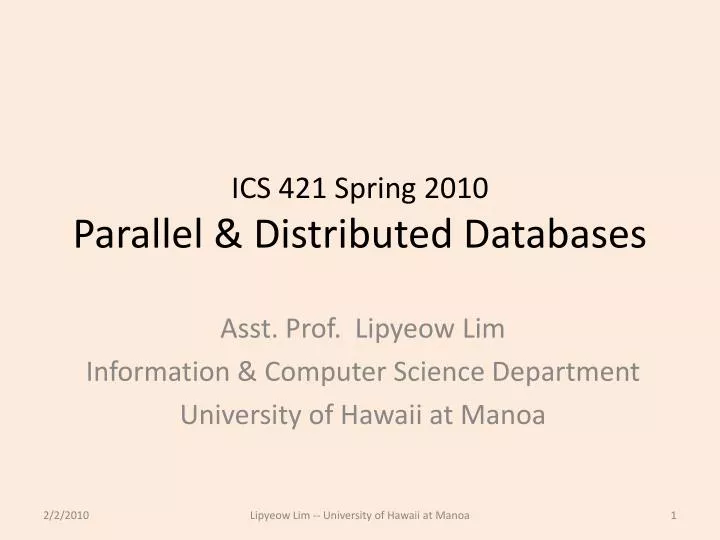 ics 421 spring 2010 parallel distributed databases
