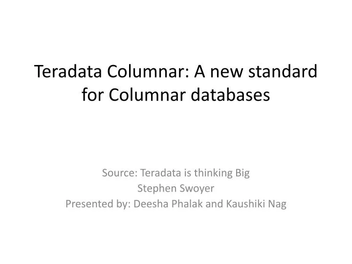 teradata columnar a new standard for columnar databases