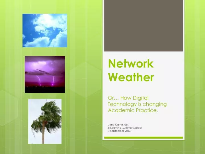 network weather or how digital technology is changing academic practice