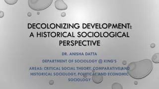 Decolonizing development: A historical sociological perspective