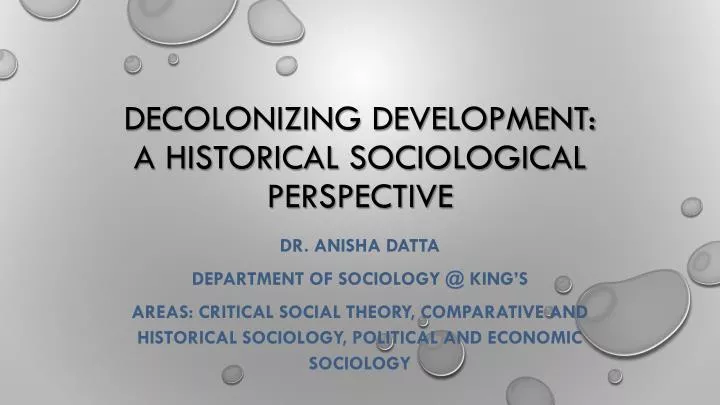 decolonizing development a historical sociological perspective