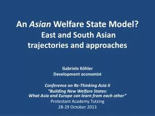 An Asian Welfare State Model? East and South Asian trajectories and approaches