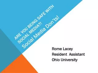 ARE YOU BEING SAFe With Social Media?!