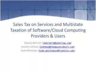 Sales Tax on Services and Multistate Taxation of Software/Cloud Computing Providers &amp; Users