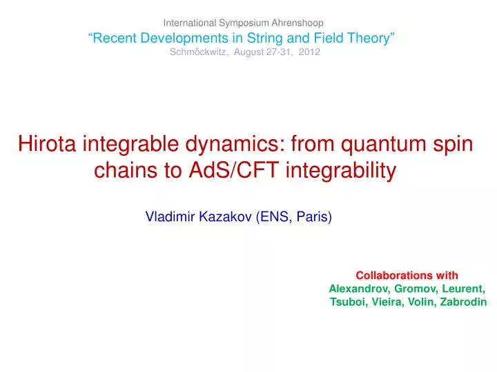 hirota integrable dynamics from quantum spin chains to ads cft integrability