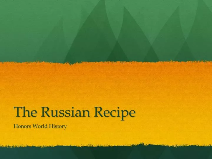 the russian recipe
