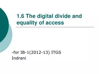1.6 The digital divide and equality of access
