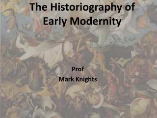 The Historiography of Early Modernity