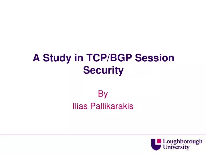 a study in tcp bgp session security