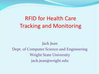 RFID for Health Care Tracking and Monitoring