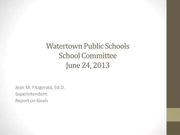 watertown public schools school c ommittee june 24 2013
