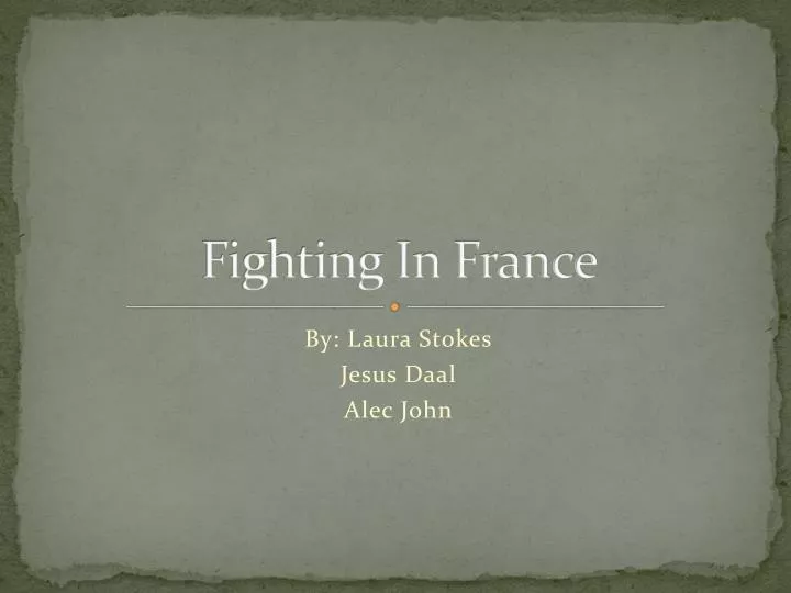 fighting in france