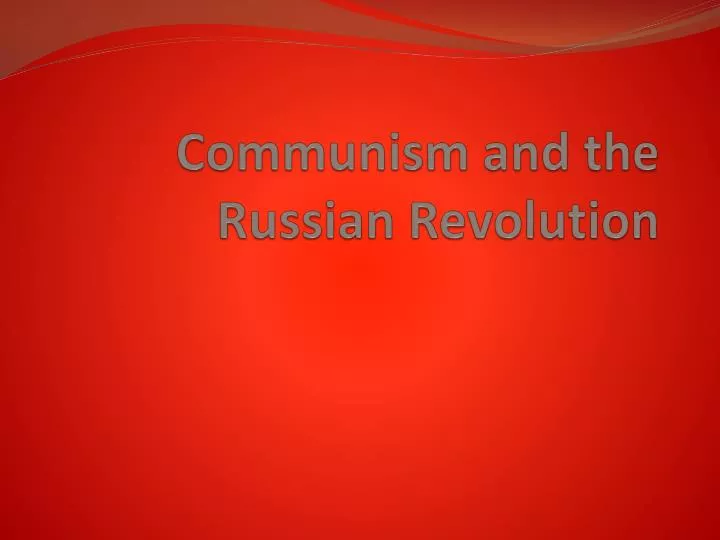communism and the russian revolution