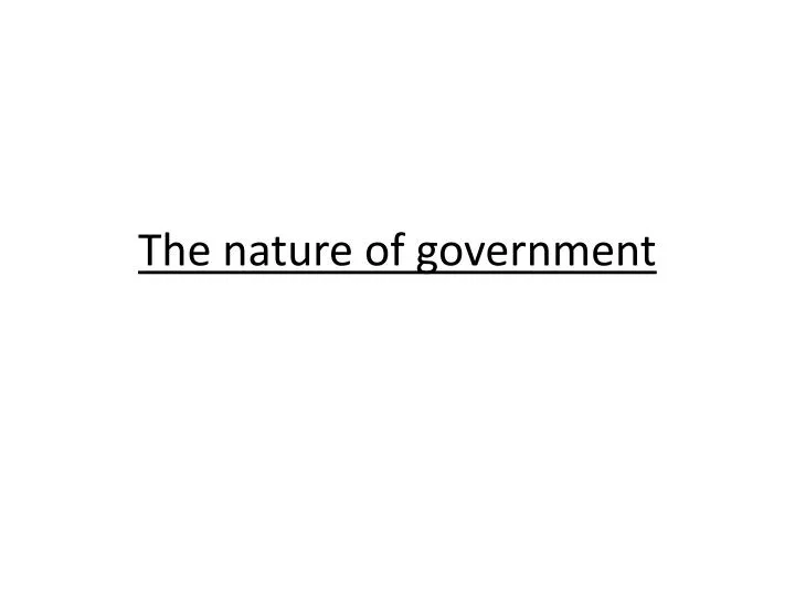 the nature of government