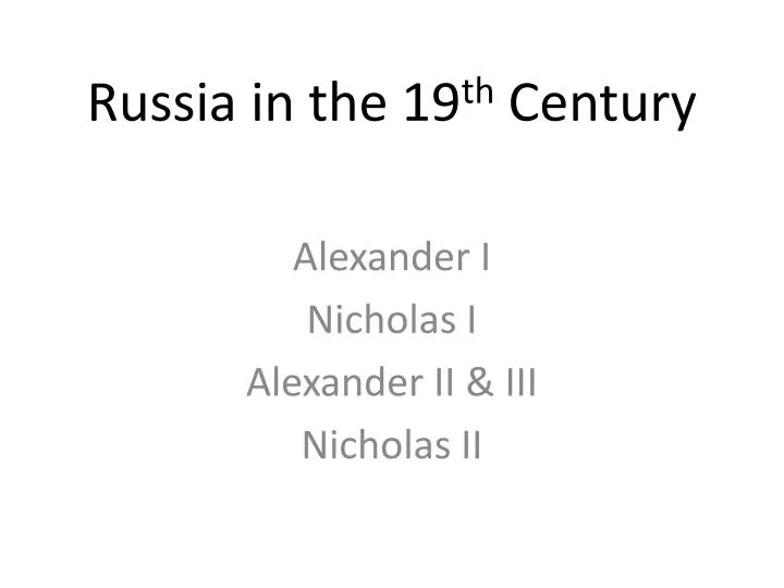 russia in the 19 th century