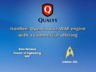 IronBee : O pen source WAF engine with a commercial offering