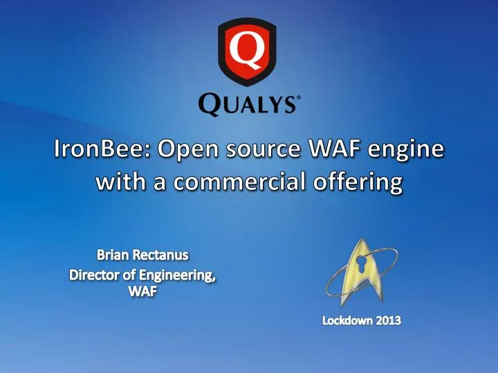 ironbee o pen source waf engine with a commercial offering