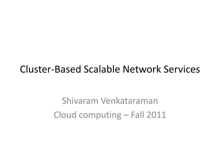 cluster based scalable network services
