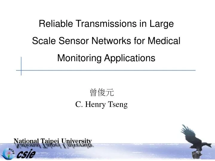 reliable transmissions in large scale sensor networks for medical monitoring applications