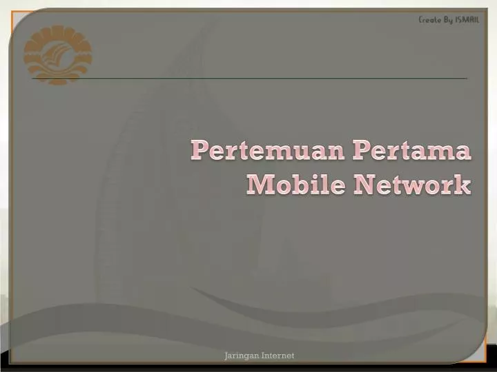 pertemuan pertama mobile network
