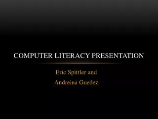 Computer Literacy Presentation