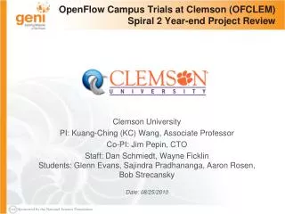 OpenFlow Campus Trials at Clemson (OFCLEM) Spiral 2 Year-end Project Review