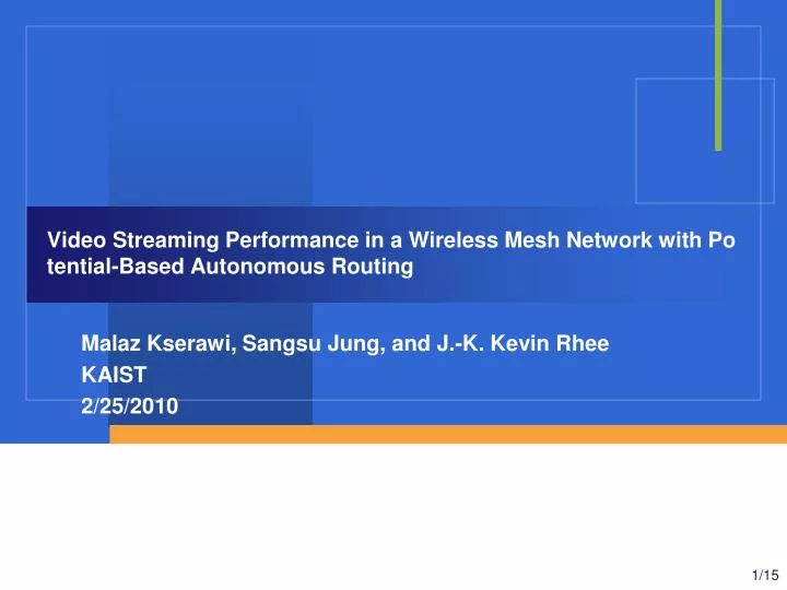 video streaming performance in a wireless mesh network with potential based autonomous routing