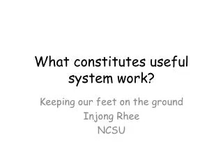 What constitutes useful system work?