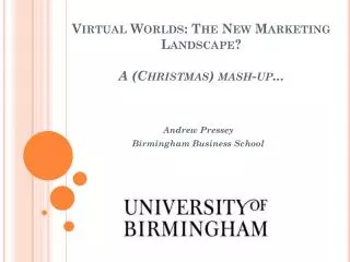 Virtual Worlds: The New Marketing Landscape? A (Christmas) mash-up...