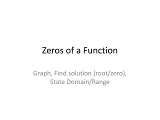 Zeros of a Function