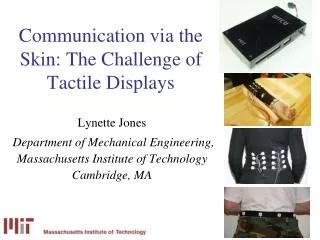 Communication via the Skin: The Challenge of Tactile Displays