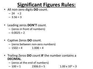 Significant Figures Rules: