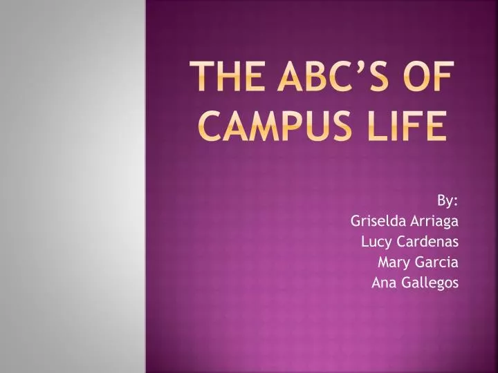 the abc s of campus life