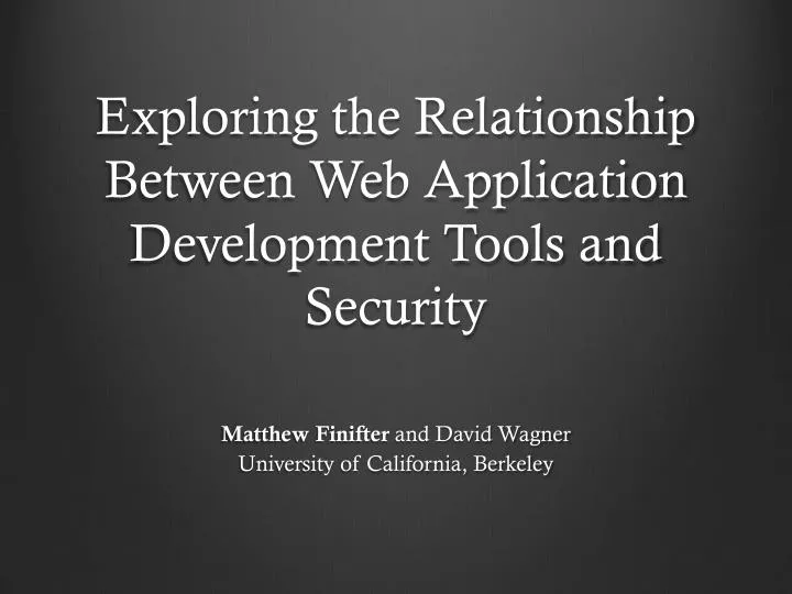 exploring the relationship between web application development tools and security