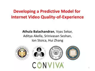 Developing a Predictive Model for Internet Video Quality-of-Experience