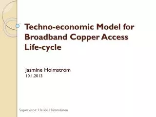 Techno-economic Model for Broadband Copper Access Life-cycle