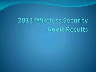 2013 Wireless Security Audit Results