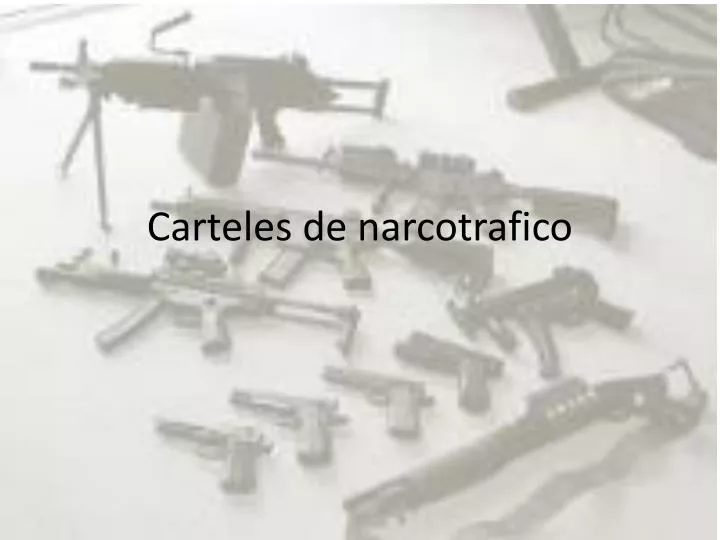 carteles de narcotrafico