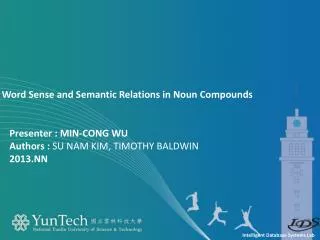 Presenter : Min-Cong Wu Authors : SU NAM KIM , TIMOTHY BALDWIN 2013.NN