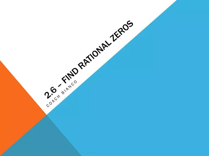 2 6 find rational zeros