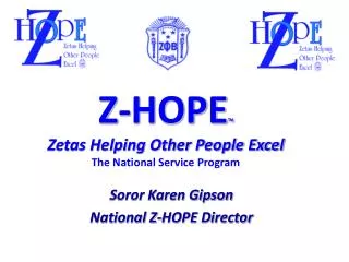 Z-HOPE ? Zetas Helping Other People Excel The National Service Program