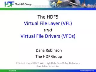 The HDF5 Virtual File Layer (VFL) and Virtual File Drivers (VFDs)