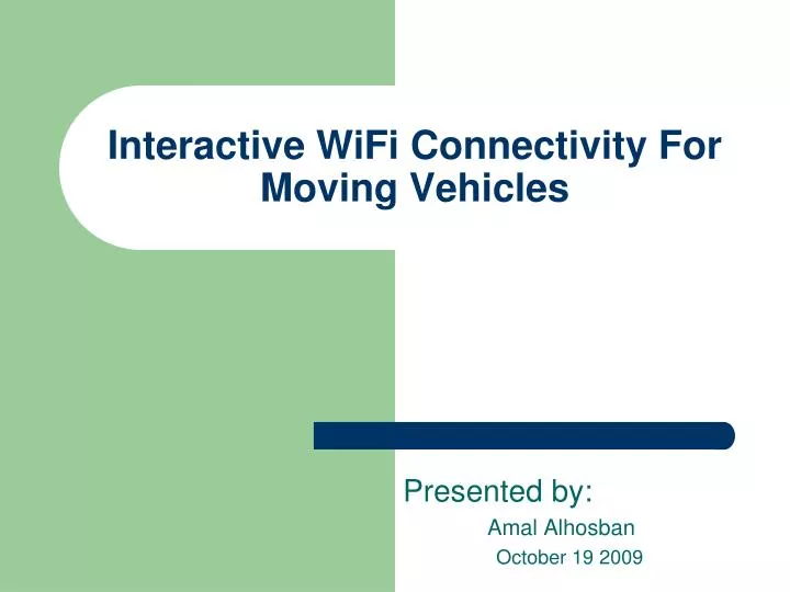 interactive wifi connectivity for moving vehicles