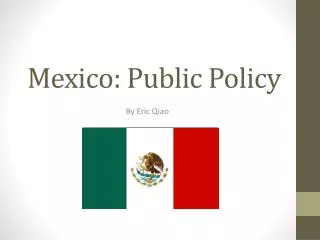 Mexico: Public Policy