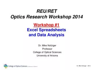 REU/RET Optics Research Workshop 2014 Workshop #1 Excel Spreadsheets and Data Analysis
